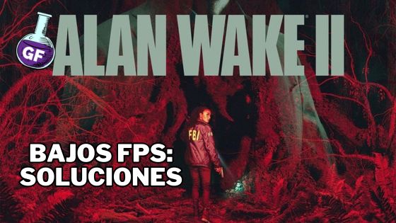 Problemas de Bajos FPS en Alan Wake II: Soluciones